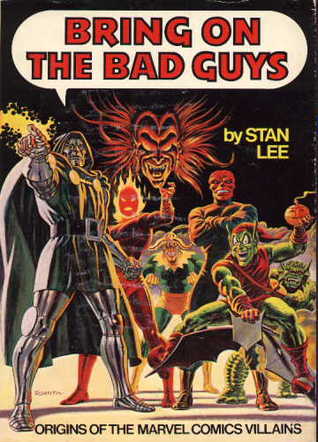 Bring on the Bad Guys by Stan Lee