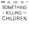 Something Is Killing The Children #11 - Blank Sketch Variant